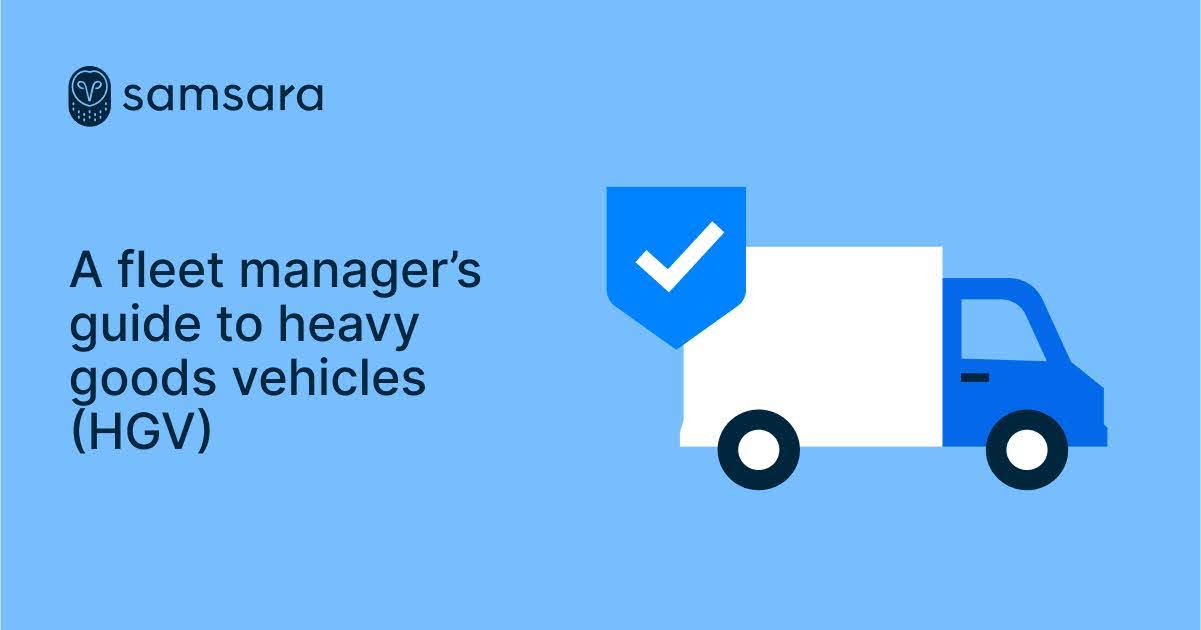 A fleet manager’s guide to heavy goods vehicles (HGV)