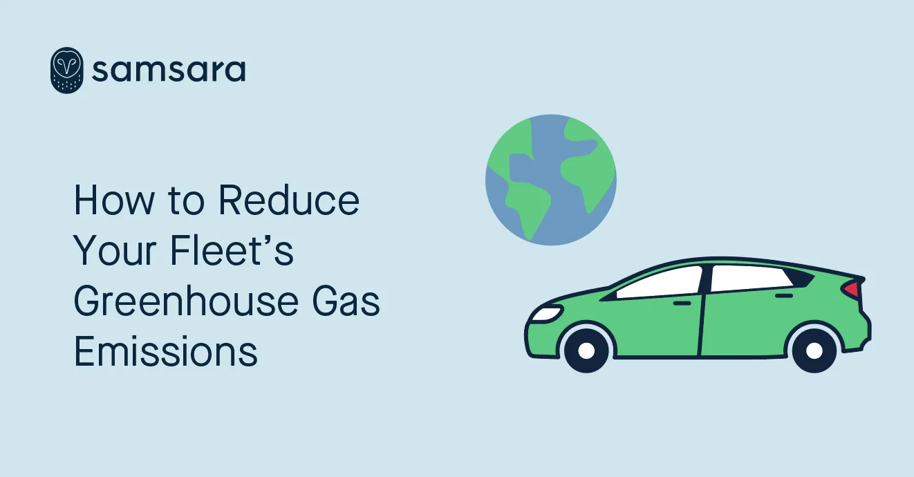 How to Reduce Your Fleet’s Greenhouse Gas Emissions 