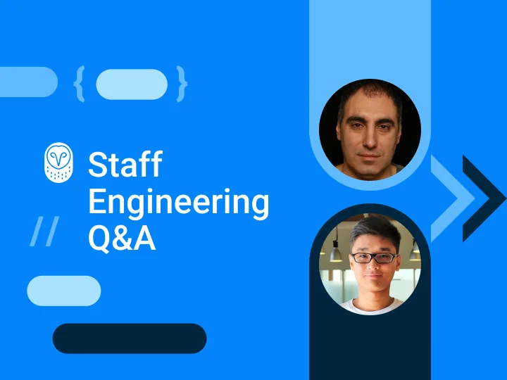 Staff Engineering Q&A