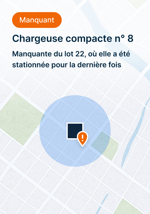 Carte montrant chargeuse compacte 8 manquante, dernièrement dans lot 22, avec icône d’alerte orange et marqueur d’emplacement