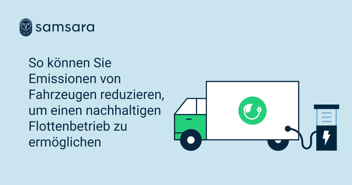 Samsara-Grafik mit Elektro-LKW an Ladestation und Text zur Reduzierung von Fahrzeugemissionen für nachhaltigen Flottenbetrieb