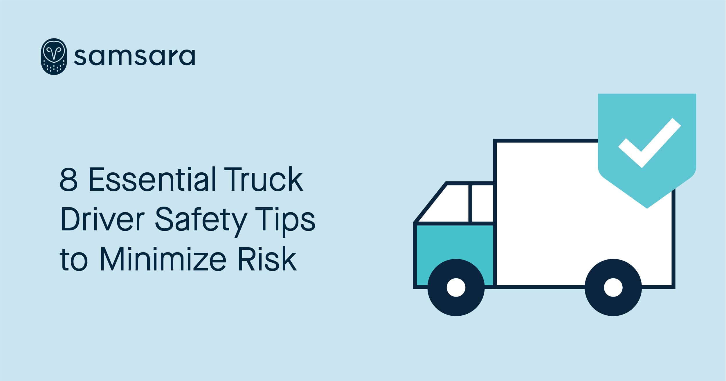 8 Essential Truck Driver Safety Tips to Minimize Risk