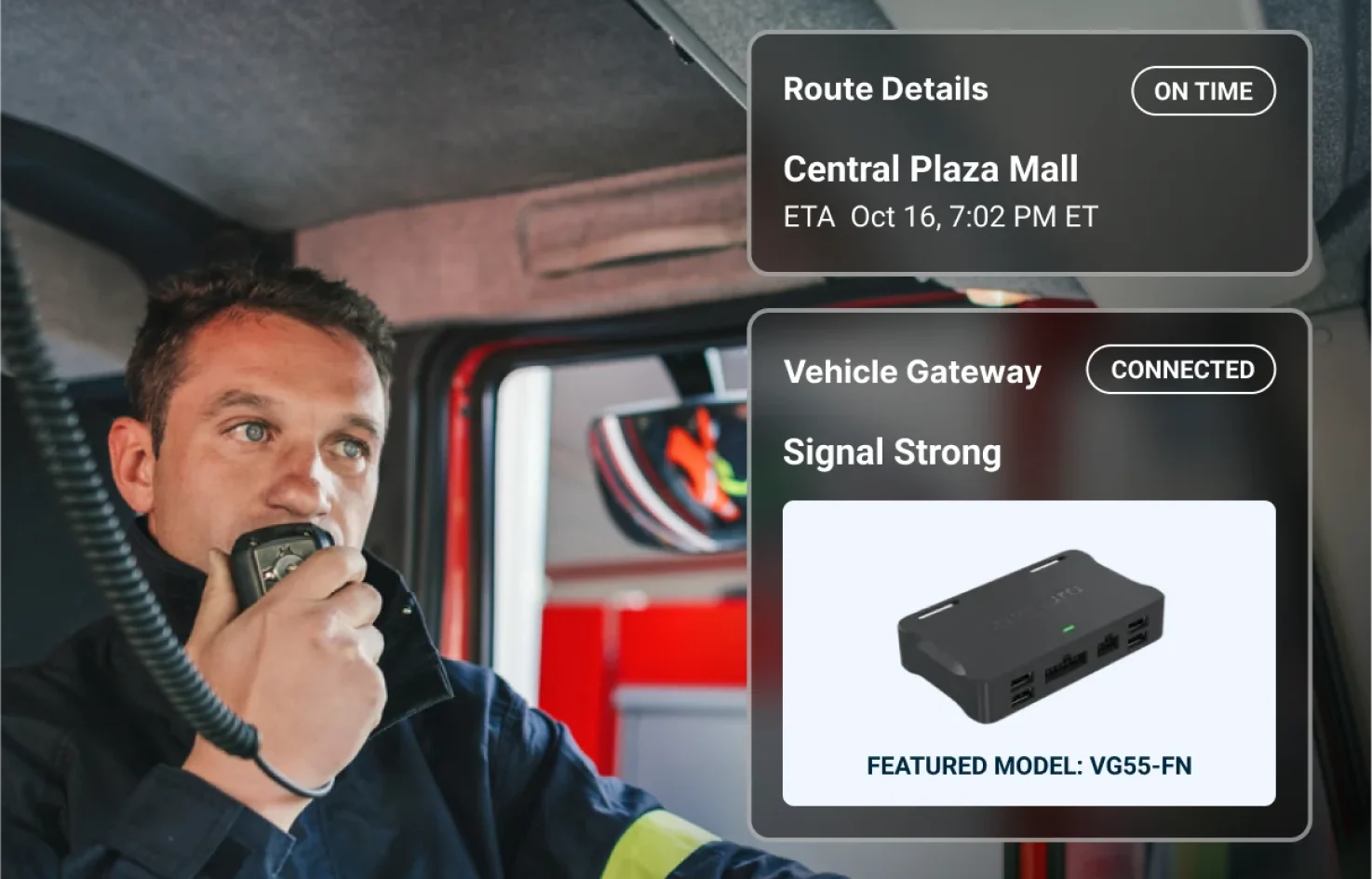 A person in a vehicle speaks into a radio. Screen displays a signal status for Vehicle Gateway model VG55-FN.