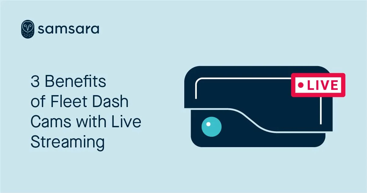 3 Benefits of Fleet Dash Cams with Live Streaming