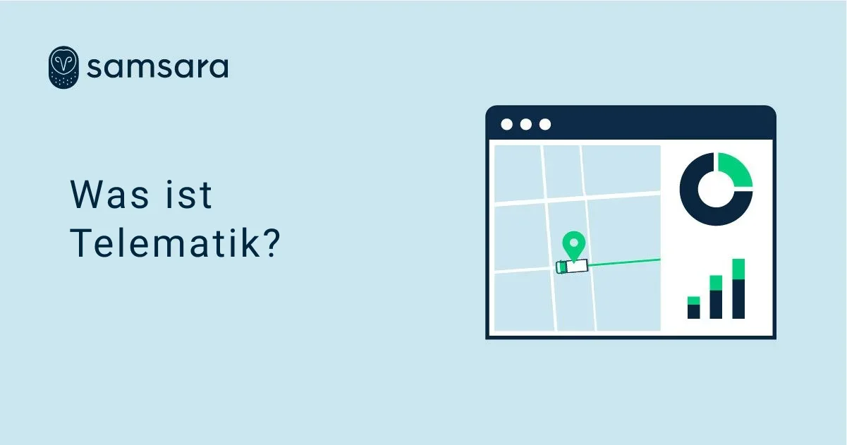 Was ist Telematik? Samsara macht es für Sie verständlich. 