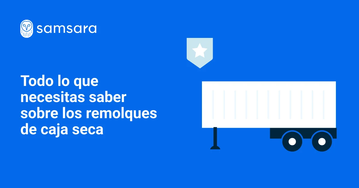 Gráfico informativo de Samsara sobre remolques de caja seca con ilustración de un remolque blanco sobre fondo azul.