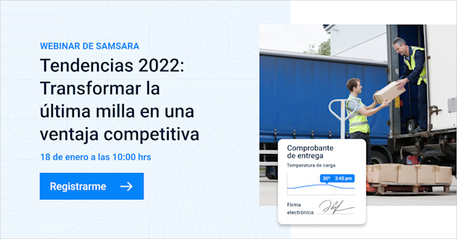Tendencias 2022: Transformar la última milla en una ventaja competitiva