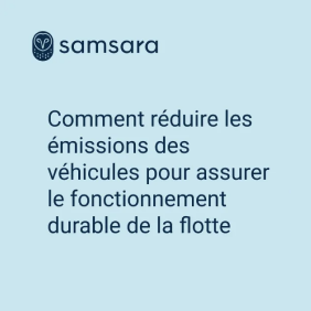 Un guide pour découvrir comment la gestion durable de la flotte vous aide à atteindre vos objectifs environnementaux