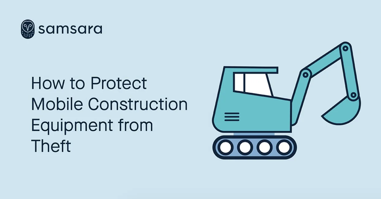 How to Protect Mobile Construction Equipment from Theft