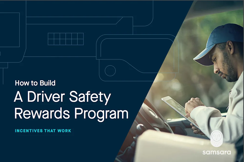 Free eBook How to Build a Driver Safety Rewards Program Samsara