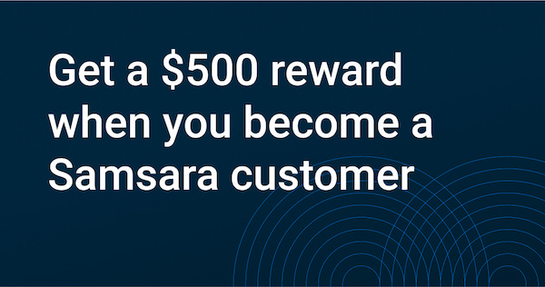 Invite only: Try Samsara Today