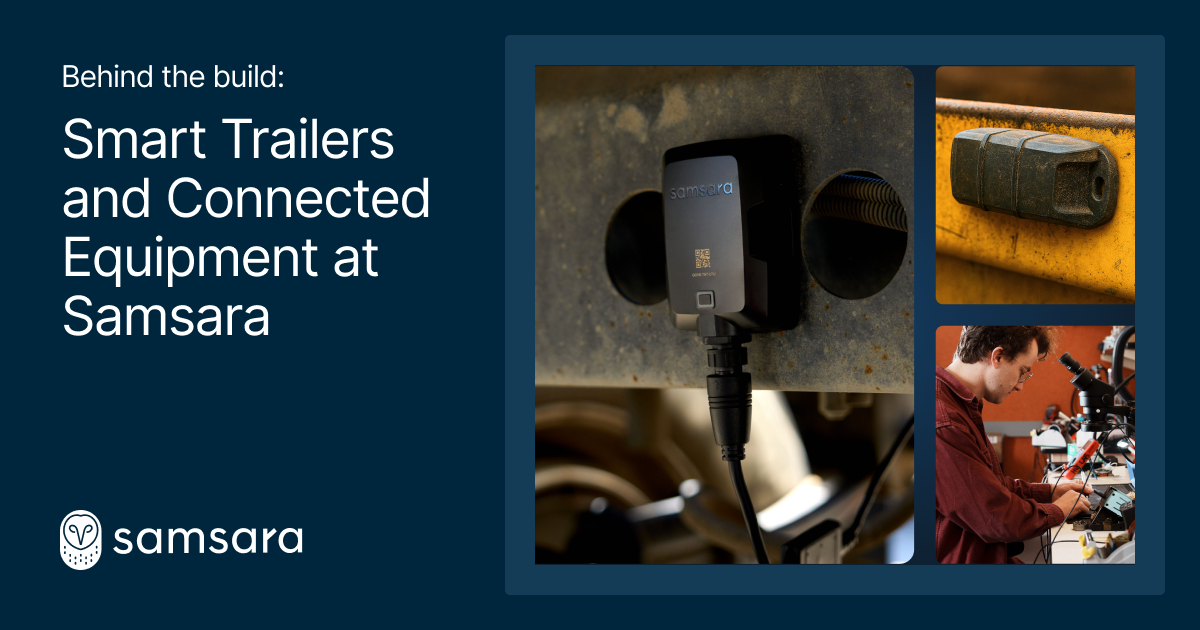 Behind the build: Smart Trailers and Connected Equipment