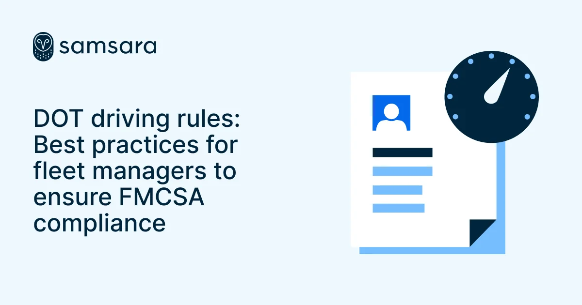 Samsara infographic on DOT driving rules and FMCSA compliance for fleet managers, featuring a driver profile and gauge icon.