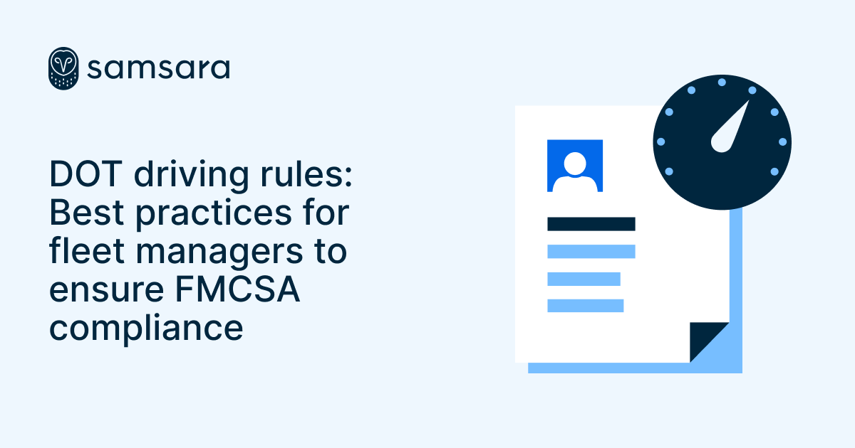 Samsara infographic on DOT driving rules and FMCSA compliance for fleet managers, featuring a driver profile and gauge icon.