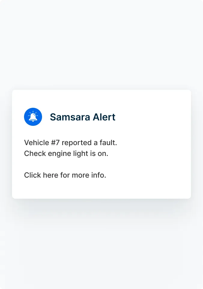 A Samsara Alert that says a vehicle reported a fault, and the check engine light is on.