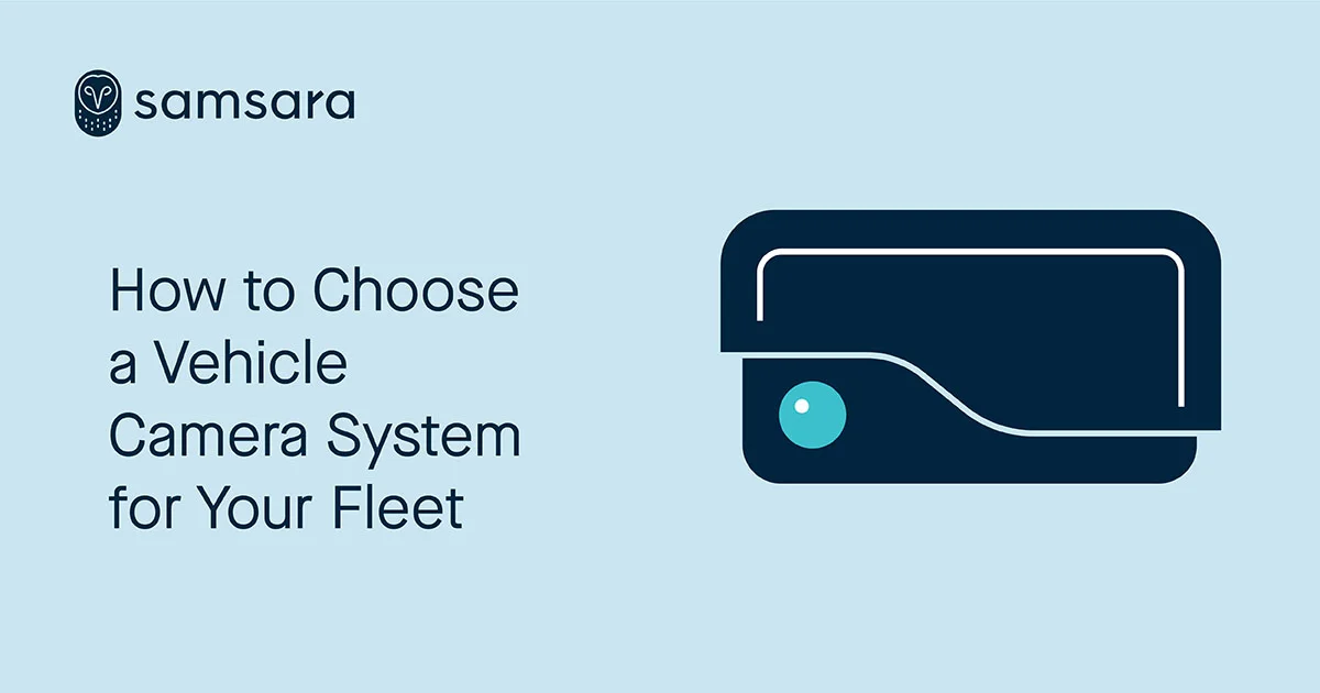 How to Choose a Vehicle Camera System for Your Fleet