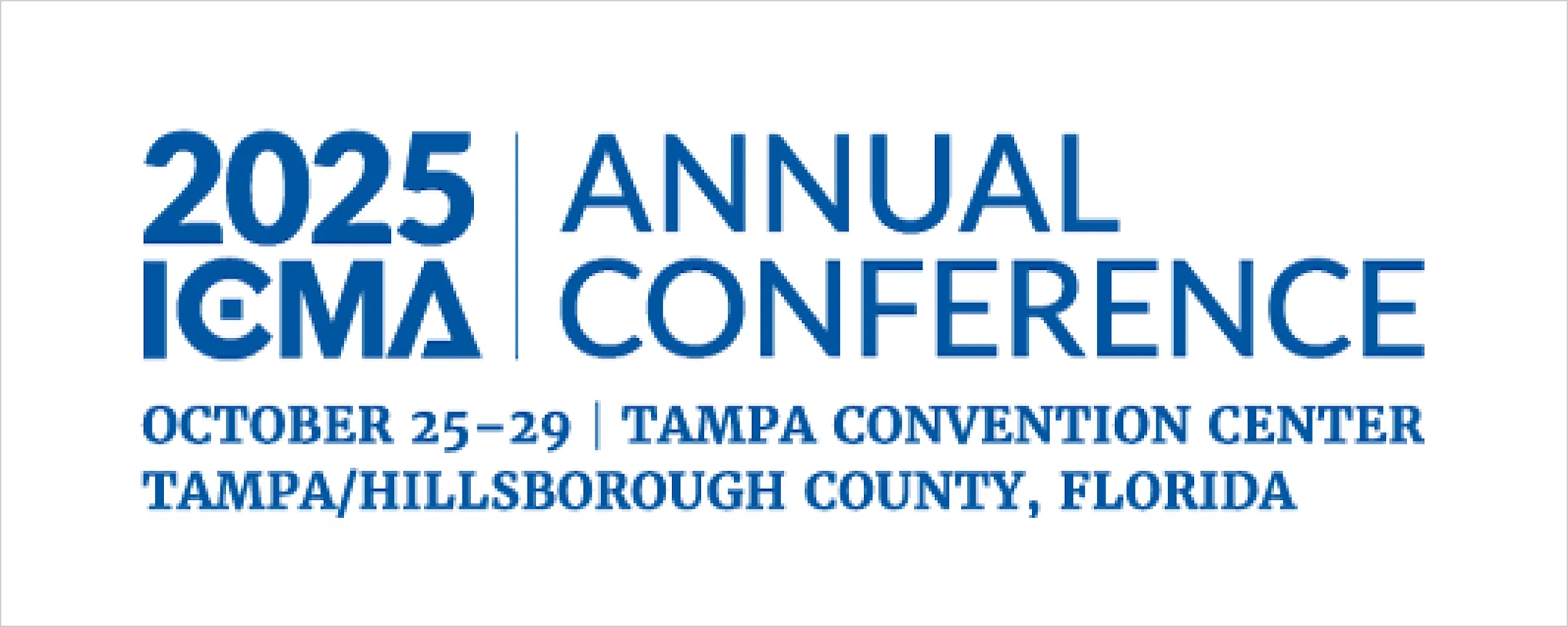 International City/County Management Association (ICMA) Annual Conference.