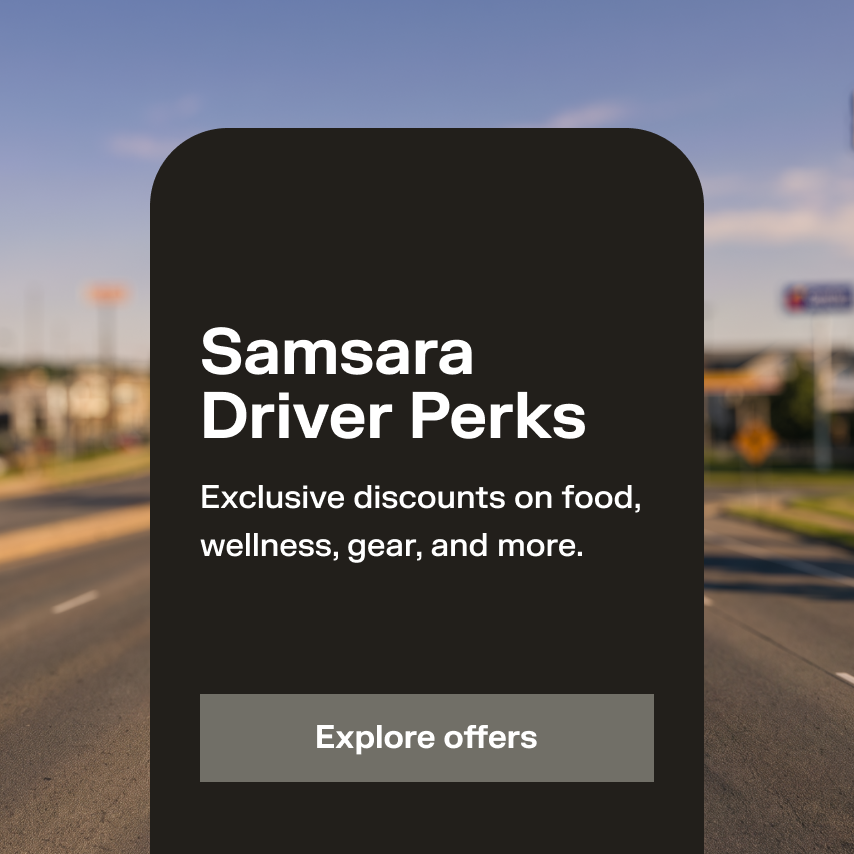 Samsara Driver Perks promo card on a blurred road background, offering exclusive discounts on food, wellness, and gear.