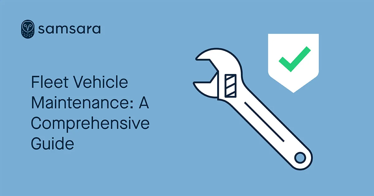 Fleet Vehicle Maintenance: A Comprehensive Guide