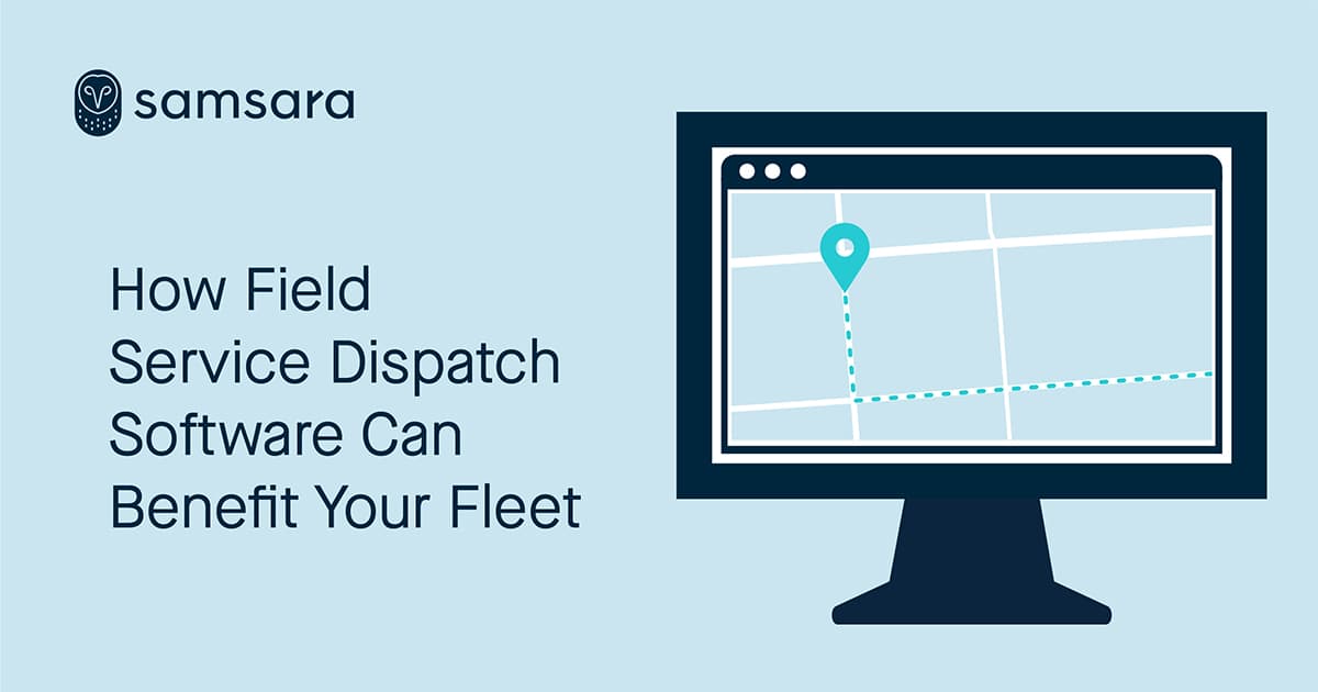 How Field Service Dispatch Software Can Benefit Your Fleet   How Field Service Dispatch Software Can Benefit Your Fleet 