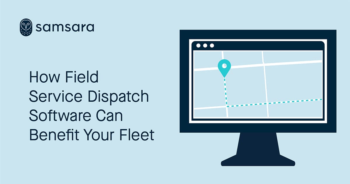  How Field Service Dispatch Software Can Benefit Your Fleet