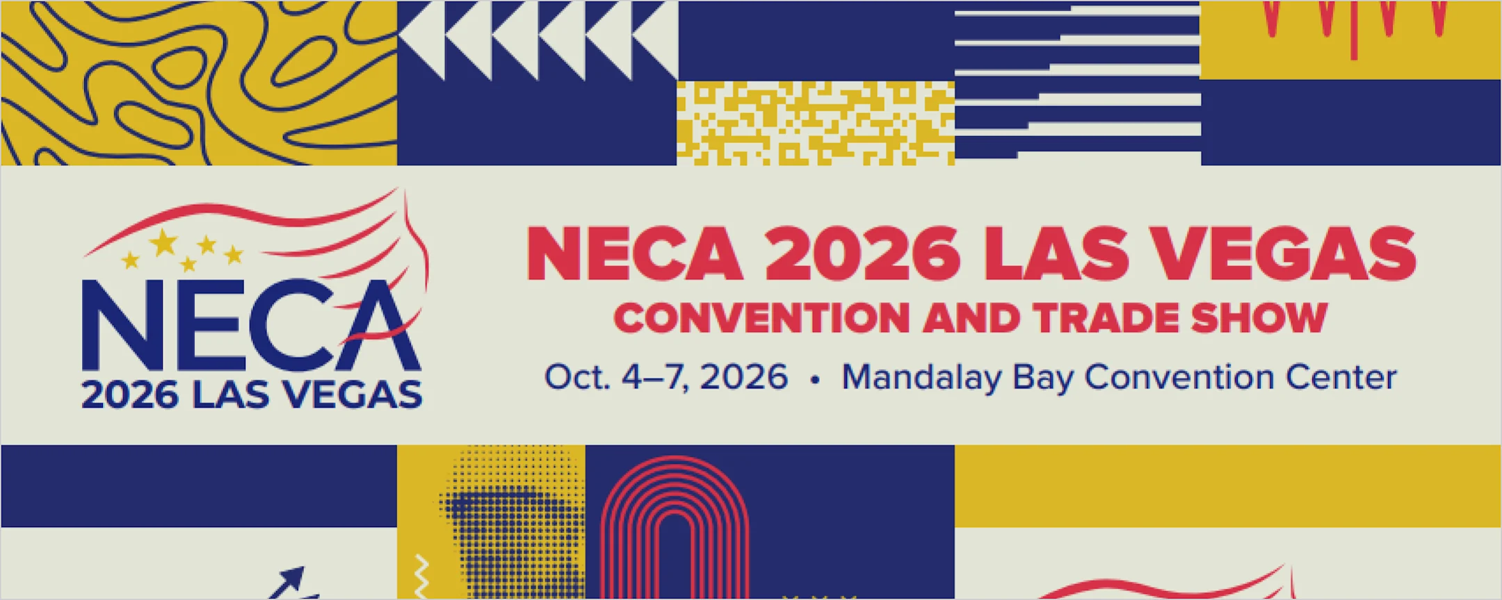 NECA 2026 Las Vegas Convention and Trade Show banner, Oct. 4–7, 2026, Mandalay Bay Convention Center.