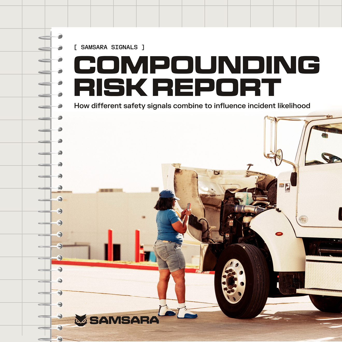 Samsara Signals Compounding Risk Report cover showing a woman inspecting a commercial truck's open hood.