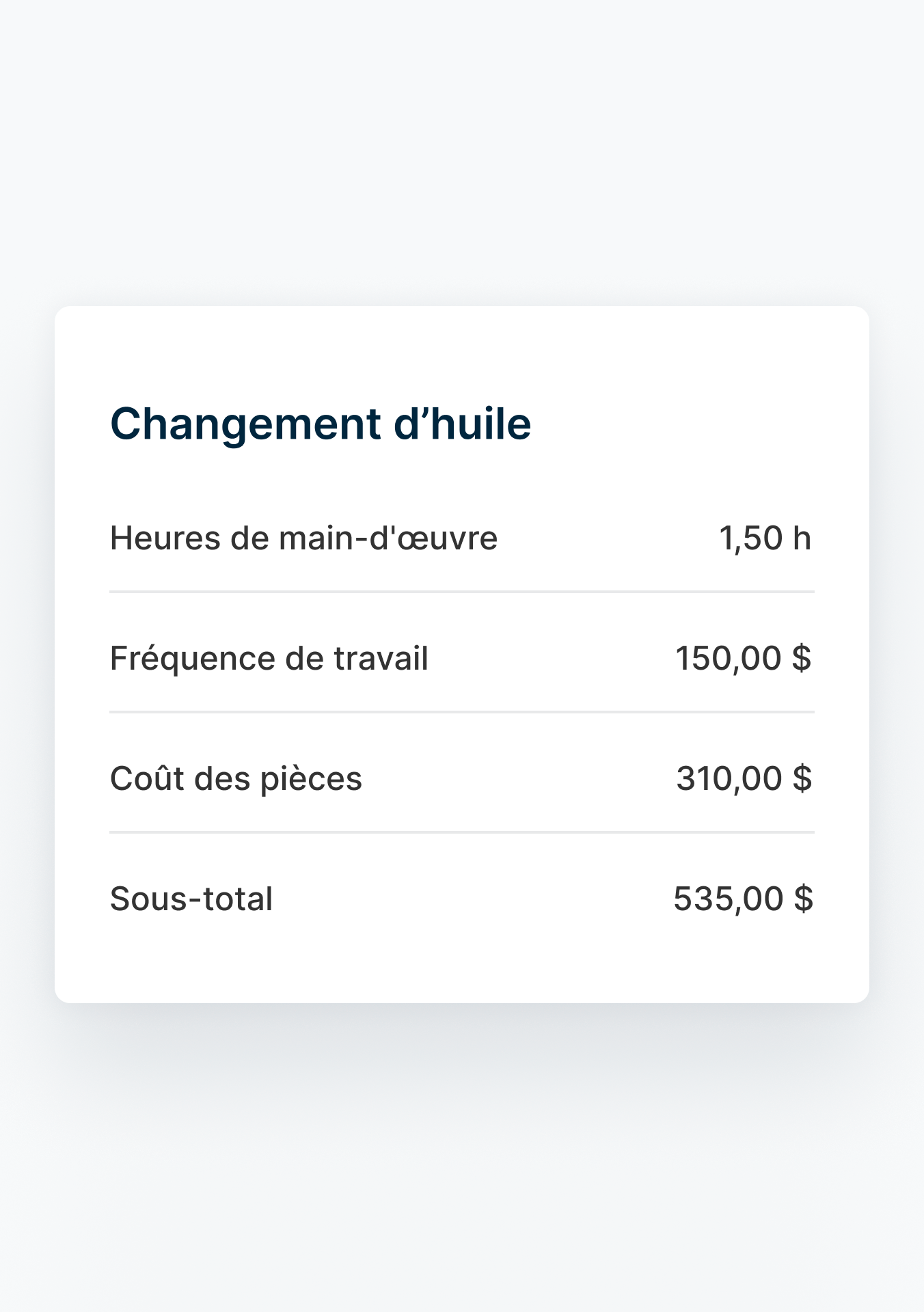 Un résumé détaillé d'un changement d'huile récent, incluant les heures de travail et le coût de la main-d'œuvre et le total.
