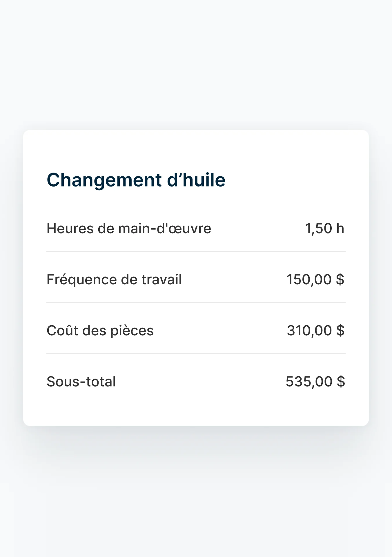 Un résumé détaillé d'un changement d'huile récent, incluant les heures de travail et le coût de la main-d'œuvre et le total.
