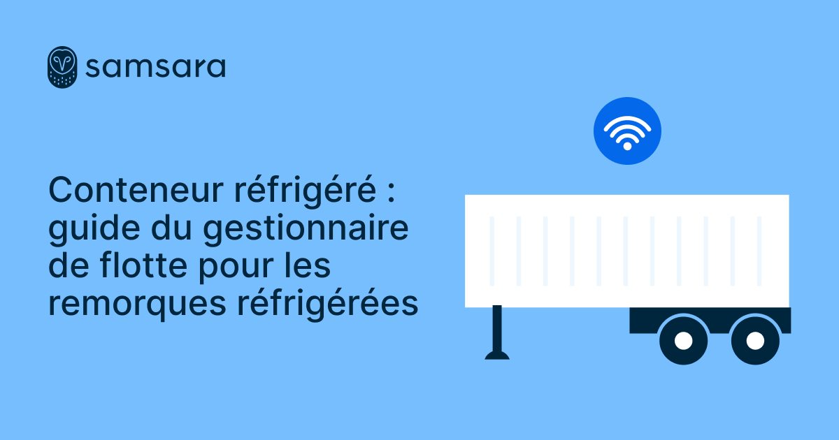 Logo Samsara et illustration d'une remorque réfrigérée sur fond bleu avec titre du guide pour gestionnaires de flotte.