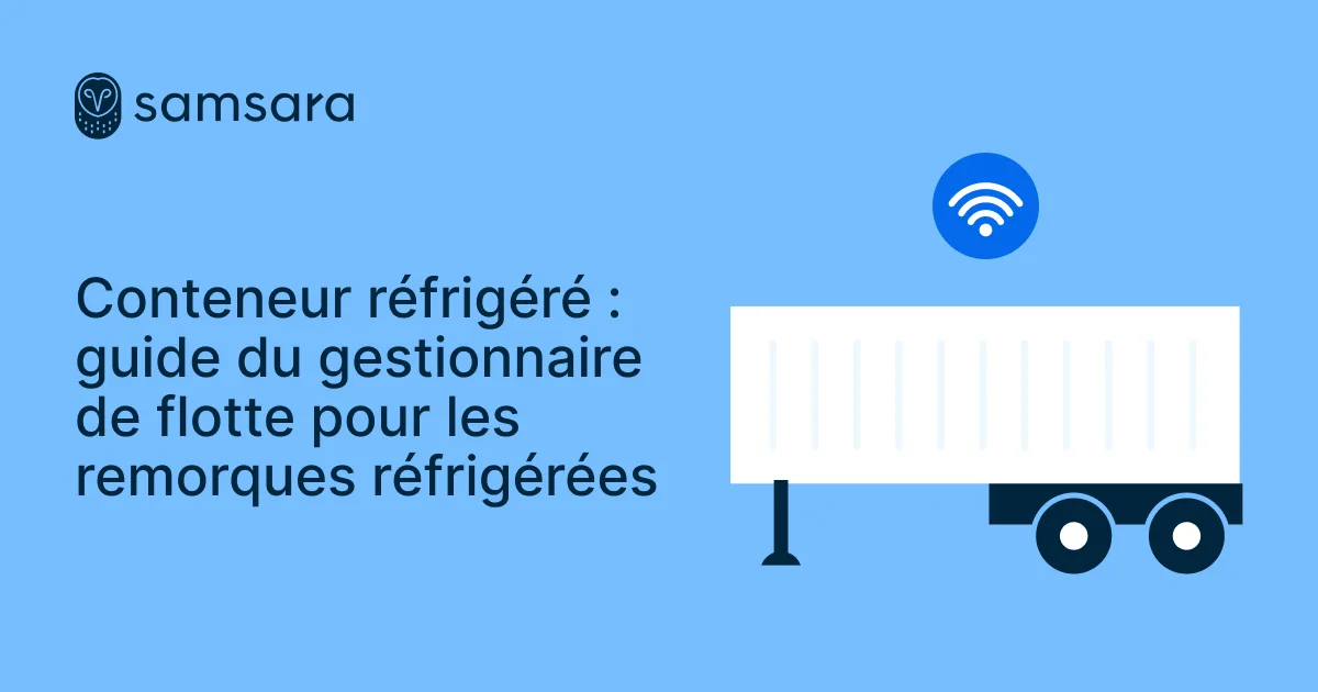 Logo Samsara et illustration d'une remorque réfrigérée sur fond bleu avec titre du guide pour gestionnaires de flotte.