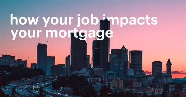 How Does Your Job Affect Your Mortgage? | Better Mortgage
