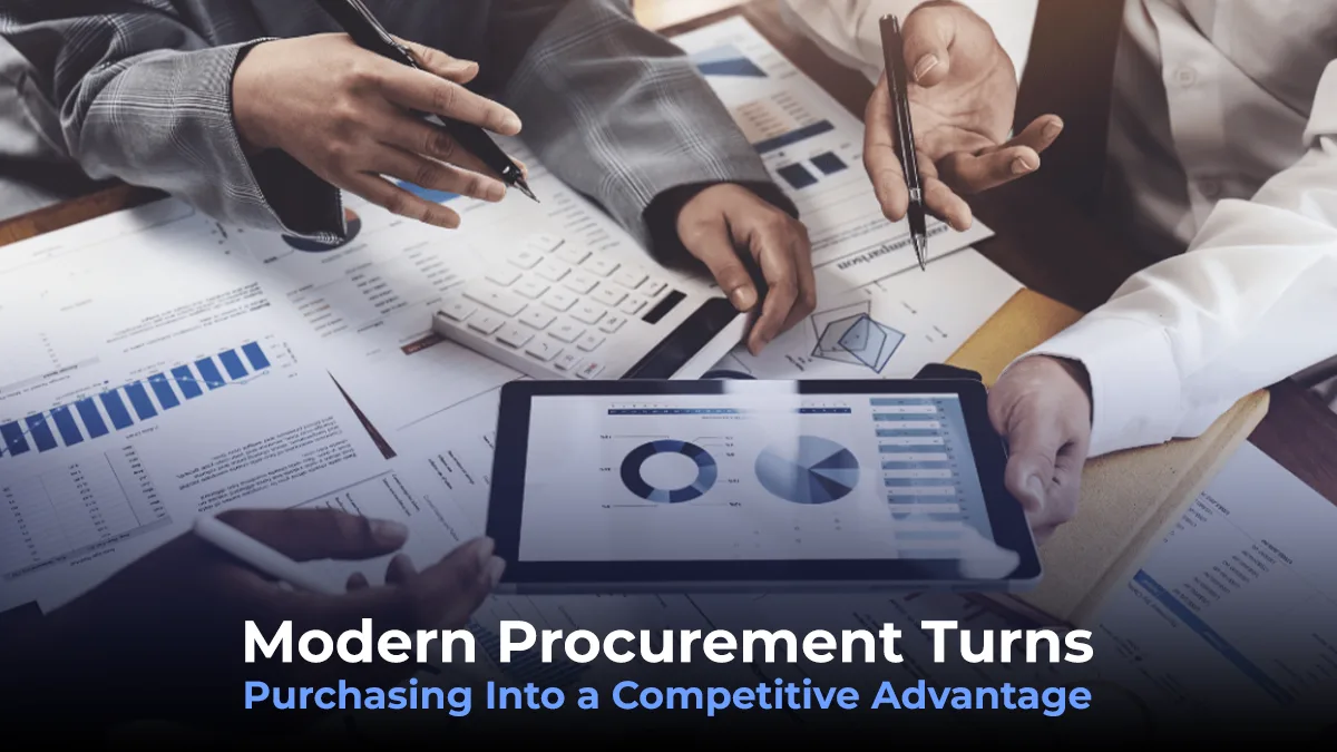 Modern Procurement Turns Purchasing Into a Competitive Advantage