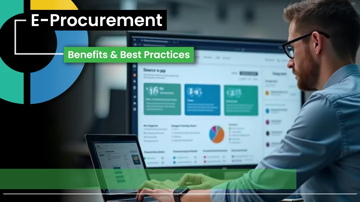 E-procurement Benefits & Best Practices