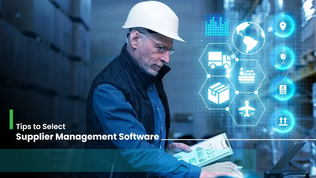 Tips to Select Supplier Management Software