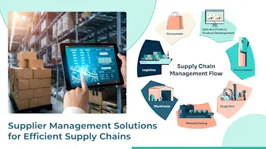 Supplier Management Solutions for Efficient Supply Chains