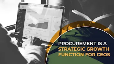 Procurement is a Strategic Growth Function for CEOs