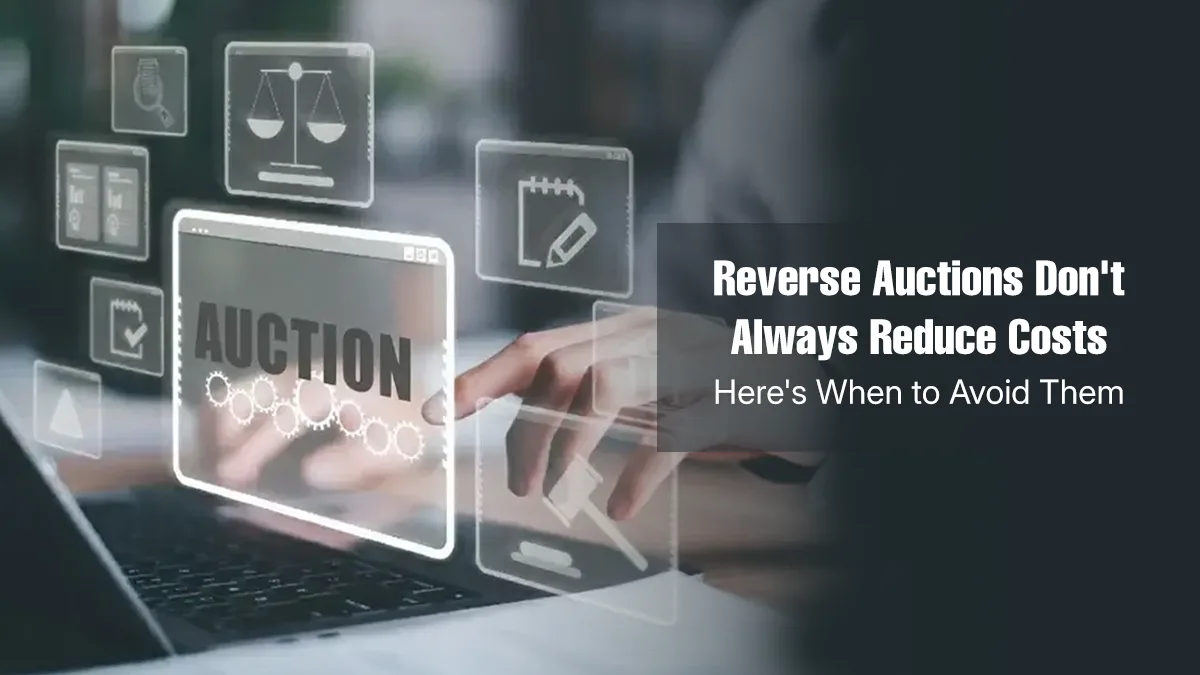 reverse-auctions-dont-always-reduce-costs-when-to-avoid-them
