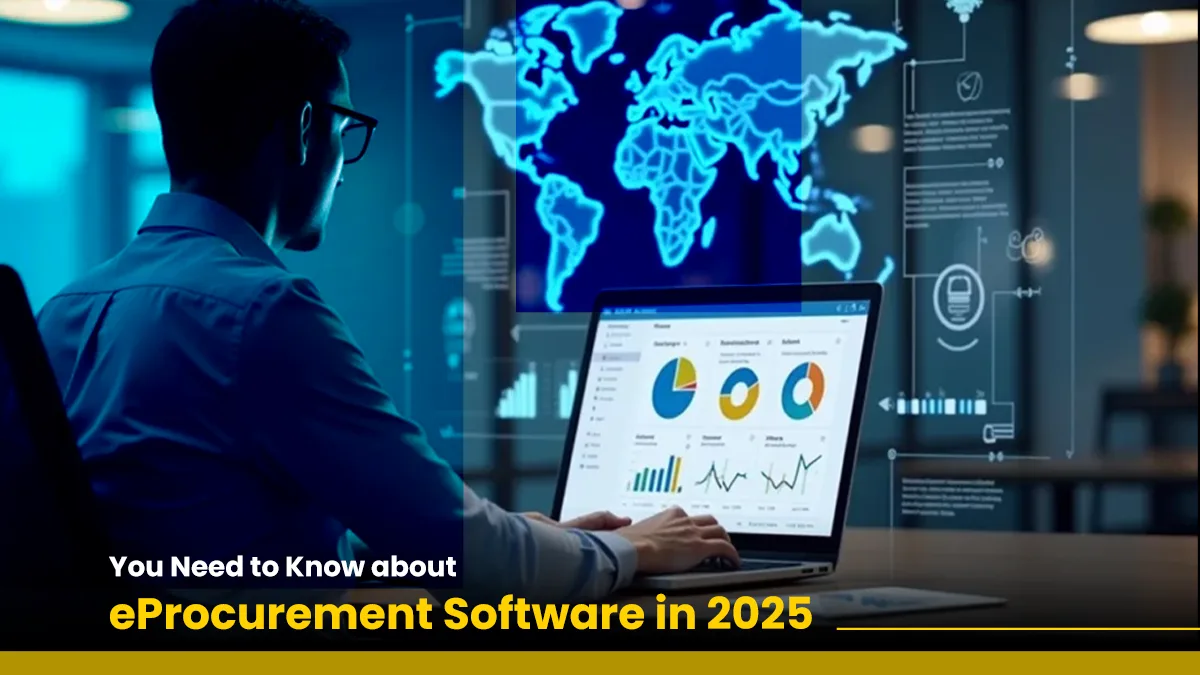 You Need to Know about eProcurement Software in 2025