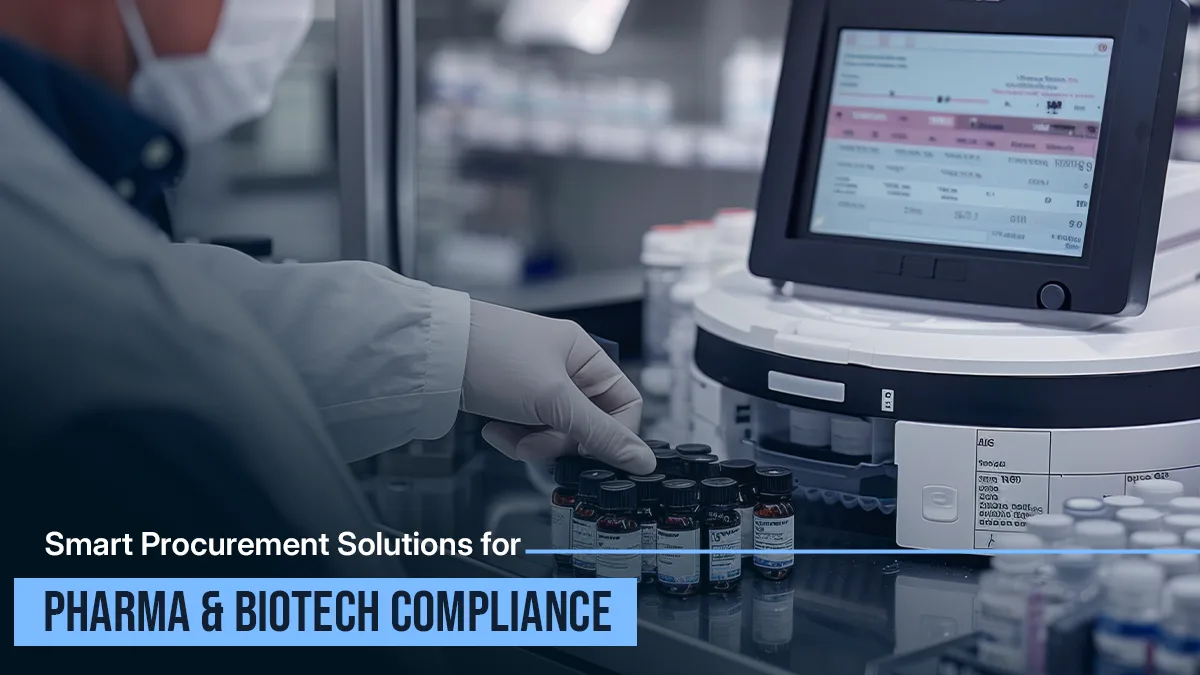 Smart Procurement Solutions for Pharma & Biotech Compliance