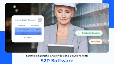 Strategic Sourcing Challenges and Solutions with S2P Software