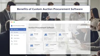 Benefits of Custom Auction Procurement Software