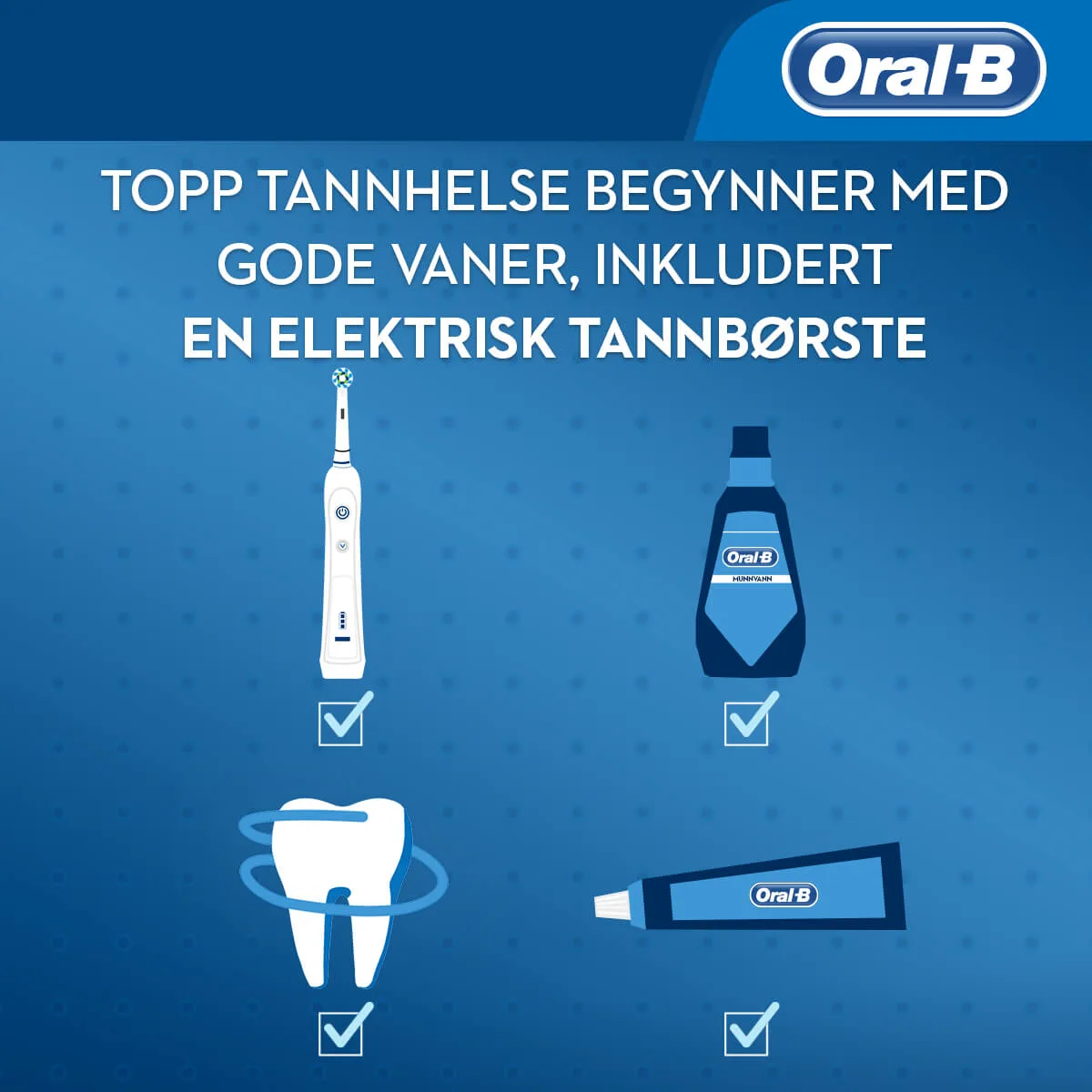 TOPP TANNHELSE BEGYNNER MED GODE VANER, INKLUDERT EN ELEKTRISK TANNBØRSTE 