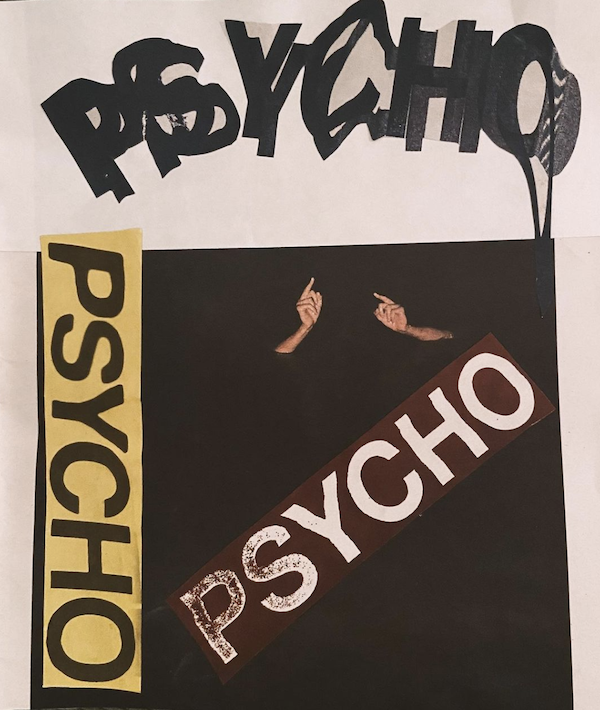 Collage>Psycho