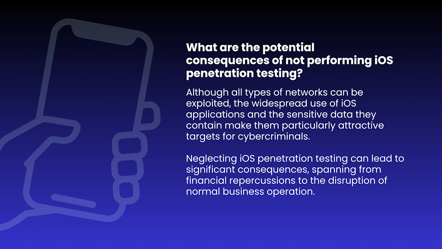 Consequences of not IOS pentesting