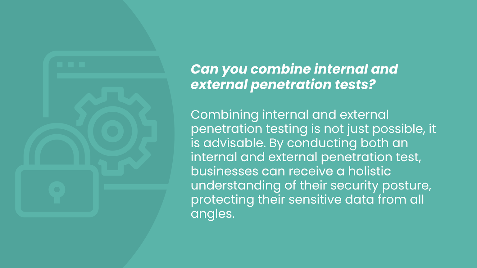 Can you combine internal and external penetration tests?