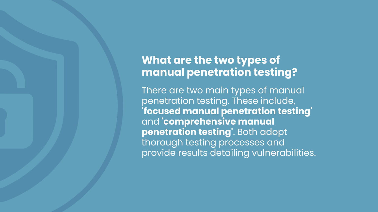 What are two types of manual penetration testing?