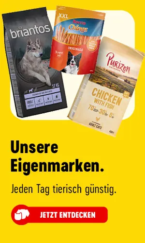 Jetzt entdecken: Unsere Eigenmarken. Jeden Tag tierisch günstig.