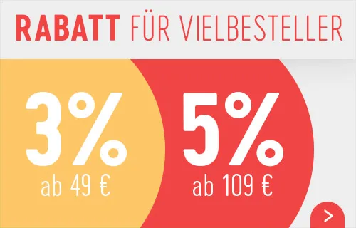 Unser Angebot für Vielbesteller: 3% ab 49 € oder 5% ab 109 €