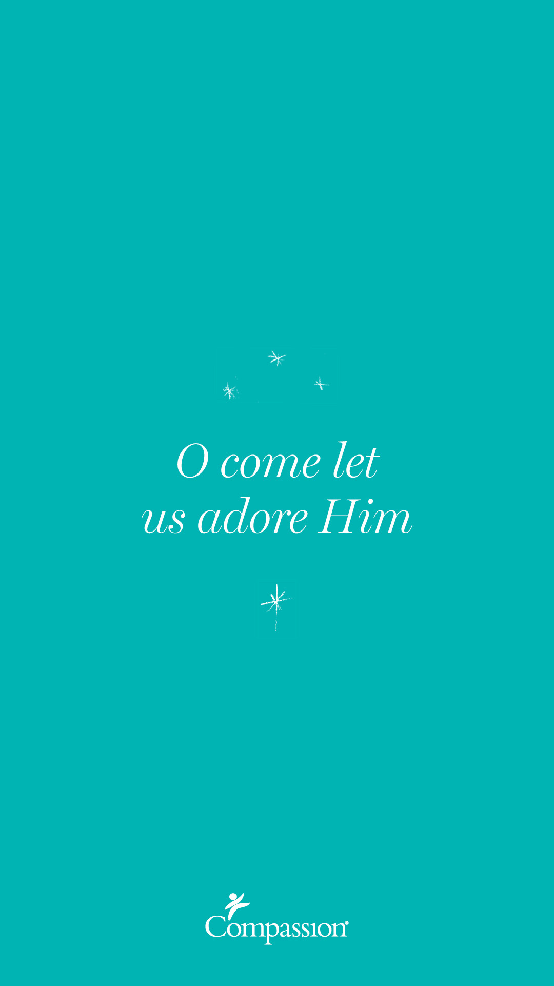 O come let us adore Him